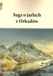Saga o jarlach z Orkadów. Autor: Pietruszczak Henryk. Dadada.pl Okładka książki Saga o jarlach z Orkadów