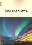 Sagi baśniowe. Autor: Pietruszczak Henryk. Dadada.pl Okładka książki Sagi baśniowe