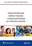 Statut branżowej szkoły I stopnia i szkoły policealnej po reformie oświaty. Autor: Morąg Leszek. Dadada.pl Okładka książki Statut branżowej szkoły I stopnia i szkoły policealnej po reformie oświaty