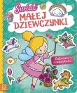 Okładka książki Świat małej dziewczynki. Zabawa z naklejkami