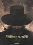 Synowie El Topo T.1 Kain. Autor: A. Jodorowsky, J. Ladronn. Dadada.pl Okładka książki Synowie El Topo T.1 Kain