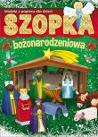 Szopka bożonarodzeniowa. Modele z papieru dla dzie. Autor: Opracowanie zbiorowe. Dadada.pl Okładka książki Szopka bożonarodzeniowa. Modele z papieru dla dzie
