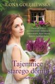 Tajemnice starego domu. Autor: Ilona Gołębiewska. Dadada.pl Okładka książki Tajemnice starego domu