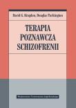 Terapia poznawcza schizofrenii. Autor: David G. Kingdon, Douglas Turkington. Dadada.pl Okładka książki Terapia poznawcza schizofrenii