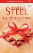 To, co bezcenne. Autor: Danielle Steel. Dadada.pl Okładka książki To, co bezcenne