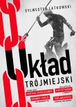 Układ Trójmiejski. Autor: Latkowski Sylwester. Dadada.pl Okładka książki Układ Trójmiejski