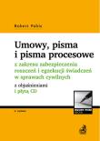 Okładka książki Umowy, pisma i pisma procesowe z zakresu zabezpieczenia roszczeń i egzekucji świadczeń w sprawach cy