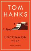 Uncommon Type Some Stories. Autor: Tom Hanks. Dadada.pl Okładka książki Uncommon Type Some Stories