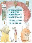 Uprowadzenie Księcia Margaryny. Autor: Stead Philip, Twain Mark. Dadada.pl Okładka książki Uprowadzenie Księcia Margaryny