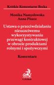 Ustawa o przeciwdziałaniu nieuczciwemu wykorzystaniu przewagi kontraktowej w obrocie produktami roln. Autor: Monika Namysłowska, Anna Piszczek. Dadada.pl Okładka książki Ustawa o przeciwdziałaniu nieuczciwemu wykorzystaniu przewagi kontraktowej w obrocie produktami roln