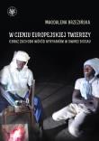 W cieniu europejskiej twierdzy Obrazy Zachodu wśród Afrykanów Gwinea Bissau. Autor: Świątek-Brzezińska Magdalena. Dadada.pl Okładka książki W cieniu europejskiej twierdzy Obrazy Zachodu wśród Afrykanów Gwinea Bissau