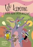 W koronie 2.Jeszcze będzie las, by odpoczywać. Autor: Sztybor Bartosz, Piotr Nowacki, Marcin Łukasz Mazur. Dadada.pl Okładka książki W koronie 2.Jeszcze będzie las, by odpoczywać