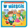 W mieście. Autor: Opracowanie zbiorowe. Dadada.pl Okładka książki W mieście