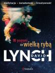 W pogoni za wielką rybą. Autor: David Lynch. Dadada.pl Okładka książki W pogoni za wielką rybą