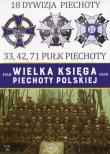 Okładka książki Wielka Księga Piechoty Polskiej 1918-1939 18 Dywizja piechoty 33, 42, 71 Pułk Piechoty