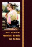 Wybitni ludzie też ludzie. Autor: Maria Ziółkowska. Dadada.pl Okładka książki Wybitni ludzie też ludzie