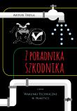 Z poradnika szkodnika czyli Warunki Techniczne w praktyce. Autor: Artur Trela. Dadada.pl Okładka książki Z poradnika szkodnika czyli Warunki Techniczne w praktyce