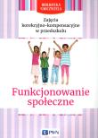Zajęcia korekcyjno-kompensacyjne w przedszkolu Funkcjonowanie społeczne. Autor: Kołodziej Lidia, Zgondek Elżbieta. Dadada.pl Okładka książki Zajęcia korekcyjno-kompensacyjne w przedszkolu Funkcjonowanie społeczne