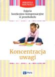 Zajęcia korekcyjno-kompensacyjne w przedszkolu Koncentracja uwagi. Autor: Dorota Skiba. Dadada.pl Okładka książki Zajęcia korekcyjno-kompensacyjne w przedszkolu Koncentracja uwagi