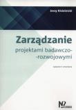 Zarządzanie projektami badawczo-rozwojowymi. Autor: Kisielnicki Jerzy. Dadada.pl Okładka książki Zarządzanie projektami badawczo-rozwojowymi
