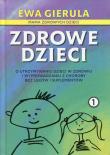Zdrowe dzieci 1. Autor: Gierula Ewa. Dadada.pl Okładka książki Zdrowe dzieci 1