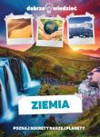 Ziemia. Poznaj sekrety naszej planety. Autor: Opracowanie zbiorowe. Dadada.pl Okładka książki Ziemia. Poznaj sekrety naszej planety