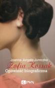 Zofia Kossak Opowieść biograficzna. Autor: Jurgała-Jureczka Joanna. Dadada.pl Okładka książki Zofia Kossak Opowieść biograficzna