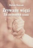 Okładka książki Zrywane więzi. Żal uraconych szans