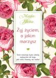 Żyj życiem, o jakim marzysz. Autor: Mauro Isabel. Dadada.pl Okładka książki Żyj życiem, o jakim marzysz