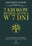 7 kroków do bogactwa w 7 dni. Autor: Wójcik Magdalena. Dadada.pl Okładka książki 7 kroków do bogactwa w 7 dni