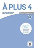 A Plus 4 Poradnik metodyczny B1 LEKTORKLETT. Autor: Perrine Bourbon-Habert. Dadada.pl Okładka książki A Plus 4 Poradnik metodyczny B1 LEKTORKLETT
