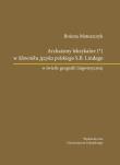 Okładka książki Archaizmy leksykalne w Słowniku języka polskiego S.B. Lindego w świetle geografii lingwistycznej