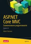 ASP NET Core MVC Zaawansowane programowanie. Autor: Freeman Adam. Dadada.pl Okładka książki ASP NET Core MVC Zaawansowane programowanie