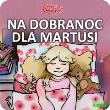 Bajka na dobranoc dla Martusi. Autor: Zychla Katarzyna. Dadada.pl Okładka książki Bajka na dobranoc dla Martusi