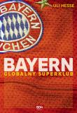 Okładka książki Bayern. Globalny superklub