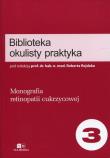 Biblioteka okulisty praktyka Tom 3. Wydawca: Via Medica. Dadada.pl Opakowanie Biblioteka okulisty praktyka Tom 3