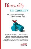 Bierz siły na zamiary. Autor: Adam Cedro. Dadada.pl Okładka książki Bierz siły na zamiary