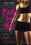 Body by You 30-minutowe sesje dla kobiet. Autor: Lauren Mark, Clark Joshua. Dadada.pl Okładka książki Body by You 30-minutowe sesje dla kobiet