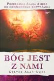 Bóg jest z nami. Autor: Ames Carver Alan. Dadada.pl Okładka książki Bóg jest z nami