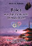 Boks na igrzyskach olimpijskich 3. Autor: Kulesza Jerzy A.. Dadada.pl Okładka książki Boks na igrzyskach olimpijskich 3