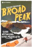 Okładka książki Broad Peak Góra wyśniona, góra przeklęta