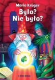 Było? Nie było?. Autor: Maria Kruger. Dadada.pl Okładka książki Było? Nie było?