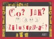 Co? Jak? Zilustrować. Autor: FRANK TASHLIN. Dadada.pl Okładka książki Co? Jak? Zilustrować