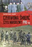 Okładka książki Czerwona śmierć czyli narodziny PRL-u
