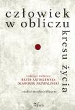 Człowiek w obliczu kresu życia. Autor: Przybyliński Sławomir, Beata Antoszewska. Dadada.pl Okładka książki Człowiek w obliczu kresu życia
