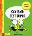 Czytanie jest super / Dobre maniery są super / Mycie zębów jest super. Autor: Leaf Munro. Dadada.pl Okładka książki Czytanie jest super / Dobre maniery są super / Mycie zębów jest super