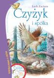 Czyżyk i spółka z płytą CD. Autor: Zaciura Lech. Dadada.pl Okładka książki Czyżyk i spółka z płytą CD
