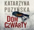 Dom czwarty - Audiobook. Autor: Katarzyna Puzyńska. Dadada.pl Okładka książki Dom czwarty - Audiobook
