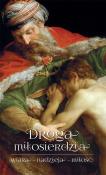 Droga miłosierdzia. Autor: Czaicki Dawid. Dadada.pl Okładka książki Droga miłosierdzia
