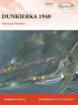 Dunkierka 1940 Operacja Dynamo. Autor: Didly Douglas C.. Dadada.pl Okładka książki Dunkierka 1940 Operacja Dynamo